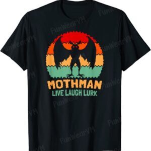 Mothman Cryptid Live Laugh Lurk Funny Cryptozoology Retro T-Shirt