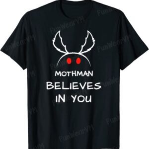 Motivational Mothman Believes In You Cute Cryptid T-Shirt