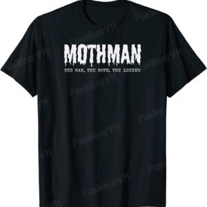 Mothman The Moth The Myth The Legend Cryptid Creature T-Shirt